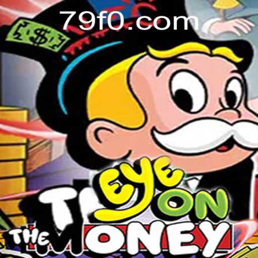 EyeOnTheMoney: A Thrilling New Game Experience with 79f PH Login