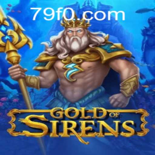 Discover the Enchanting World of GoldofSirens: A Journey Through Fantasy and Gameplay